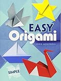 Easy Origami (Dover Origami Papercraft)over 30 simple projects