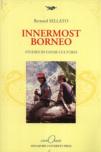 Download Innermost Borneo: Studies in Dayak Cultures PDF
