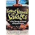 Getting Stoned with Savages: A Trip Through the Islands of Fiji and Vanuatu