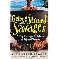 Getting Stoned with Savages: A Trip Through the Islands of Fiji and Vanuatu
