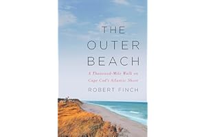 The Outer Beach: A Thousand-Mile Walk on Cape Cod's Atlantic Shore