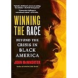 Winning the Race: Beyond the Crisis in Black America