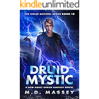 Druid Mystic: A New Adult Urban Fantasy Novel (The Colin McCool Paranormal Suspense Series Book 10) book cover Druid Mystic: A New Adult Urban Fantasy Novel (The Colin McCool Paranormal Suspense Series Book 10) book cover