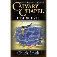 Calvary Distinctives: The Foundational Principles of the Calvary Chapel ...