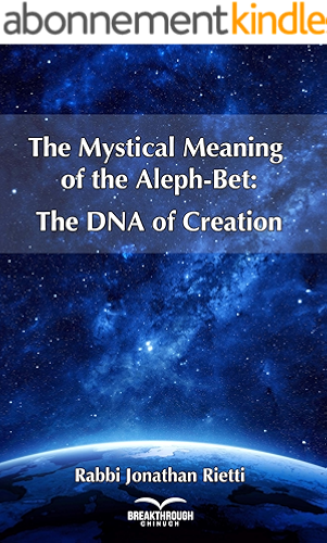 Download The Mystical Meaning of the Aleph-Bet: The DNA of Creation (English Edition) PDF