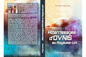 Atterrissages d'OVNIs au Royaume-Uni (French Edition)