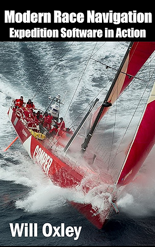 Download Modern Race Navigation: Expedition Software in Action (English Edition) PDF