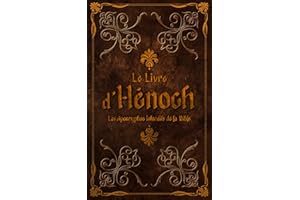 LE LIVRE D'HÉNOCH: Les Apocryphes interdits de la Bible (French Edition)
