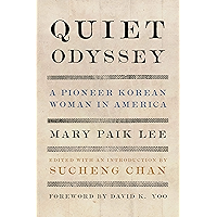 Quiet Odyssey: A Pioneer Korean Woman in America (Classics of Asian American Literature) book cover