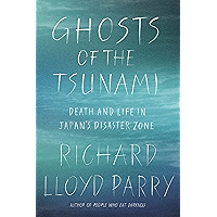 Ghosts of the Tsunami: Death and Life in Japan's Disaster Zone book cover