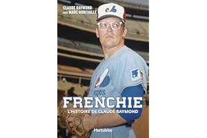 Frenchie: L'histoire de Claude Raymond