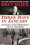 Three Days in January: Dwight Eisenhower's Final Mission