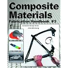 Composite Materials Fabrication Handbook #3 (Composite Garage)