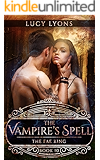 The Vampire's Spell: The Fae King