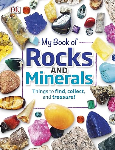 Download My Book of Rocks and Minerals: Things to Find, Collect, and Treasure PDF