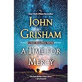 A Time for Mercy: A Jake Brigance Novel