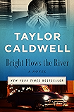 Bright Flows the River: A Novel