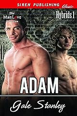 Adam [Hybrids 1] (Siren Publishing Classic ManLove) Kindle Edition