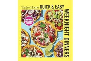 Taste of Home Quick & Easy Weeknight Dinners: With 200 Plus Recipes for Fast and Family Friendly Meals