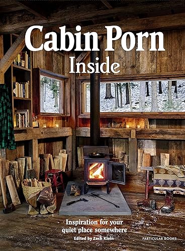 Download Cabin Porn: Inside PDF