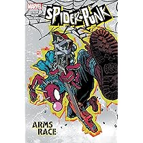 Spider-Punk: Arms Race: Ziglar, Cody, Okazaki, Takashi