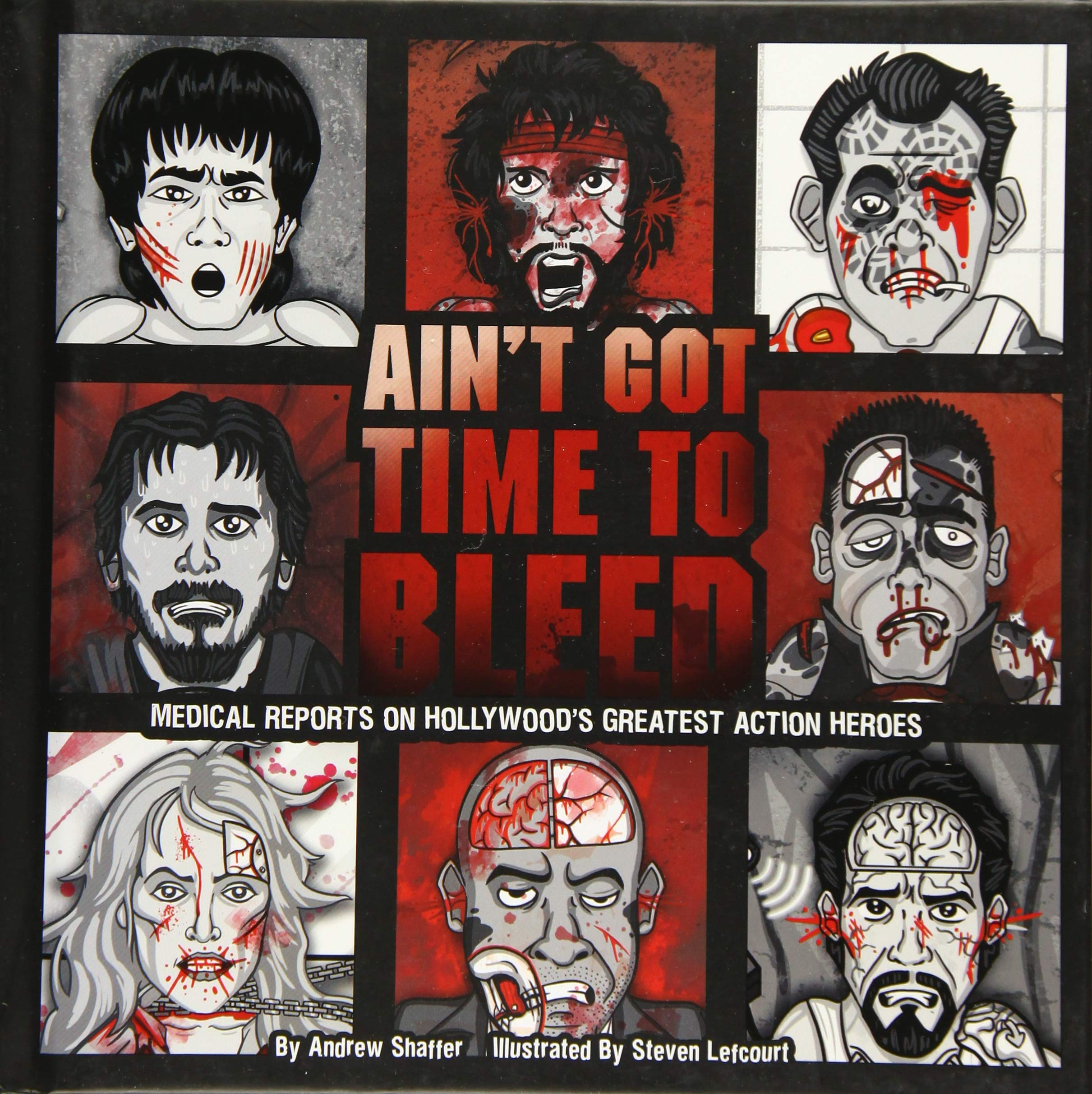 Ain T Got Time To Bleed Medical Reports On Hollywood S Greatest