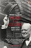 Hope and Glory: Britain 1900-2000: Updated to Cover 1992-2002 (Penguin History of Britain)