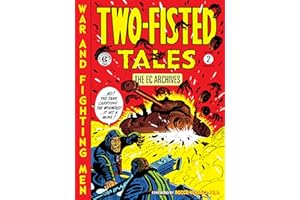 The EC Archives: Two-Fisted Tales Volume 2