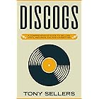 DISCOGS: A COMPREHENSIVE GUIDE TO SELLING VINYL RECORDS, CDs AND CASSETTES