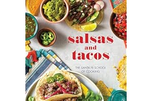 Salsas and Tacos: The Santa Fe School of Cooking