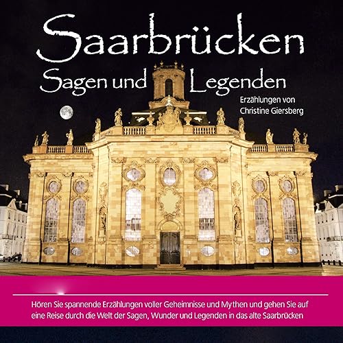 Download Saarbrücken. Sagen und Legenden PDF