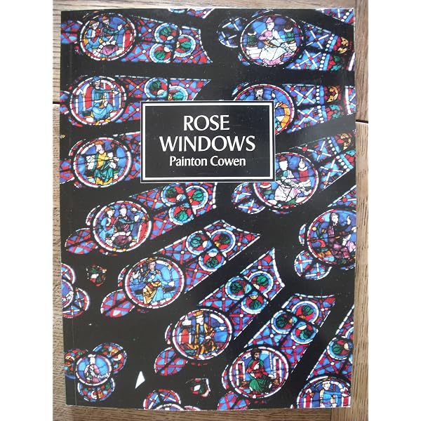 The Rose Window: Cowen, Painton: 9780500511749: Amazon.com: Books