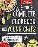 The Complete Cookbook for Young Chefs