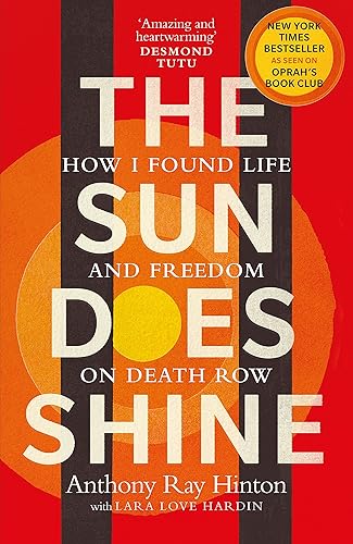 Download The Sun Does Shine: How I Found Life and Freedom on Death Row (Oprah's Book Club Summer 2018 Selection) PDF