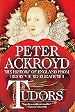 Tudors: The History of England from Henry VIII to Elizabeth I (The History of England, 2)