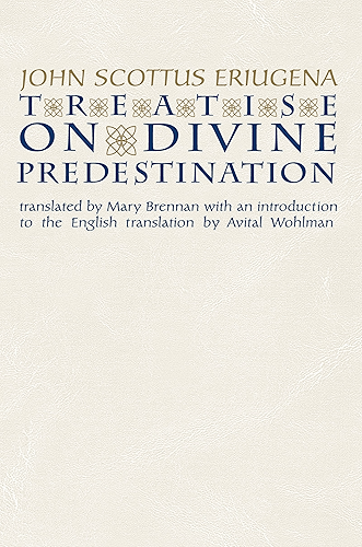 Download Treatise on Divine Predestination (Notre Dame Texts in Medieval Culture) (English Edition) PDF