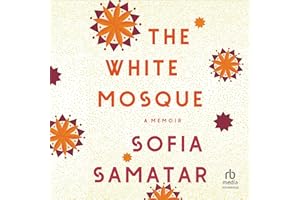 The White Mosque: A Memoir