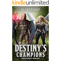Destiny's Champions: Sigma Worlds Book 1, a LitRPG series book cover Destiny's Champions: Sigma Worlds Book 1, a LitRPG series book cover