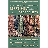 Leave Only Footprints: My Acadia-to-Zion Journey Through Every National Park book cover
