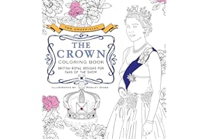 The Unofficial The Crown Coloring Book: British royal designs for fans of the show