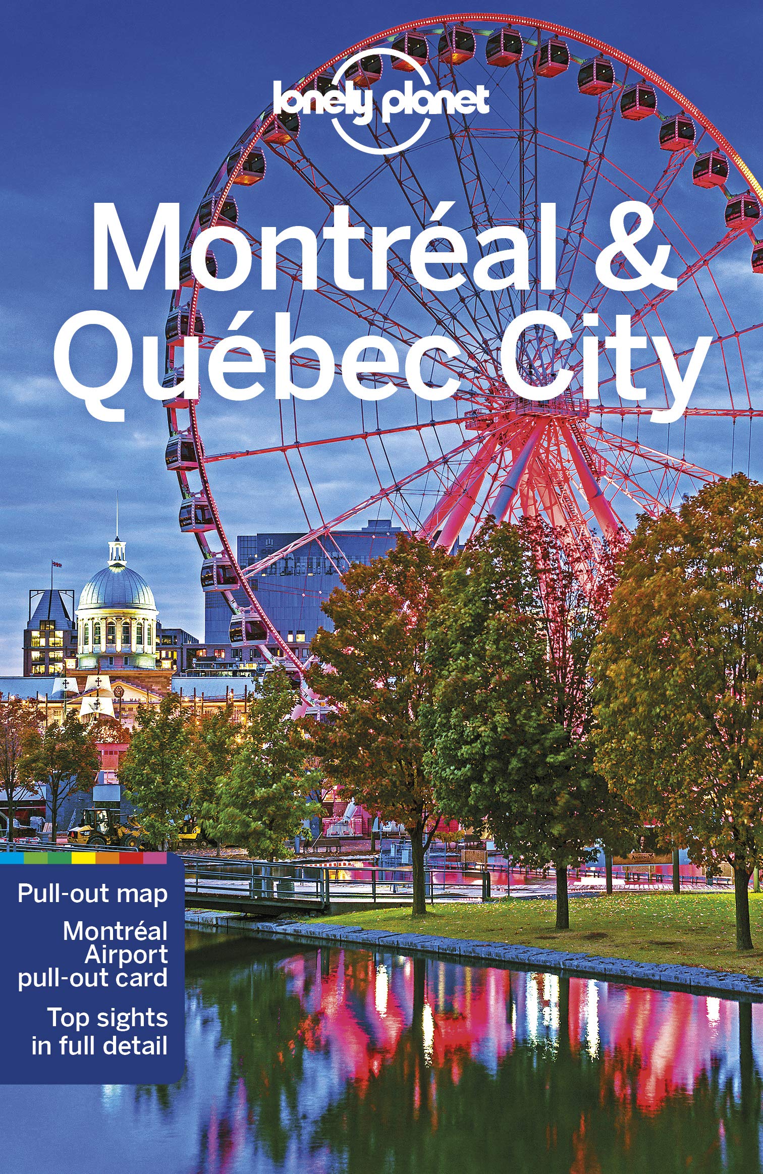 Lonely Planet Montreal & Quebec City 5 (Travel Guide)