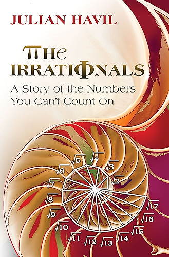 Download The Irrationals: A Story of the Numbers You Can't Count On (English Edition) PDF