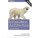 Information Architecture: For the Web and Beyond