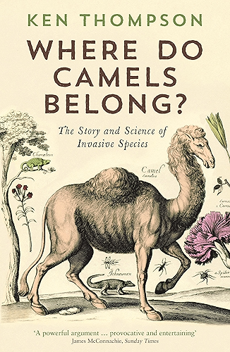 Download Where Do Camels Belong?: The story and science of invasive species (English Edition) PDF