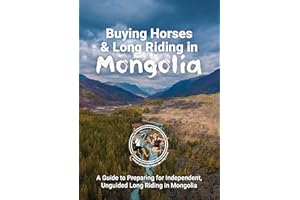 Buying Horses in Mongolia: A Guide to Independent, Horse Trekking in Mongolia