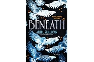 Beneath: A Novel (The Rebirth Series Book 1)