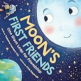 Moon's First Friends: An Educational and Heartwarming Story About the Mars' Rovers (A Social Emotional Friendship Book for Ki