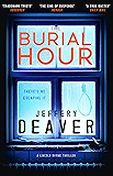 The Burial Hour: Lincoln Rhyme Book 13 (Lincoln Rhyme Thrillers)