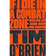 If I Die in a Combat Zone: Box Me Up and Ship Me Home