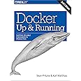 Docker: Up & Running: Shipping Reliable Containers in Production